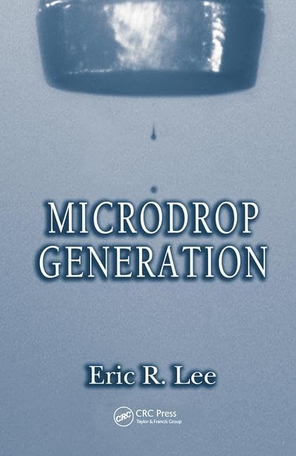 Microdrop Generation (Nano- and Microscience, Engineering, Technology and Medicine) - 4654