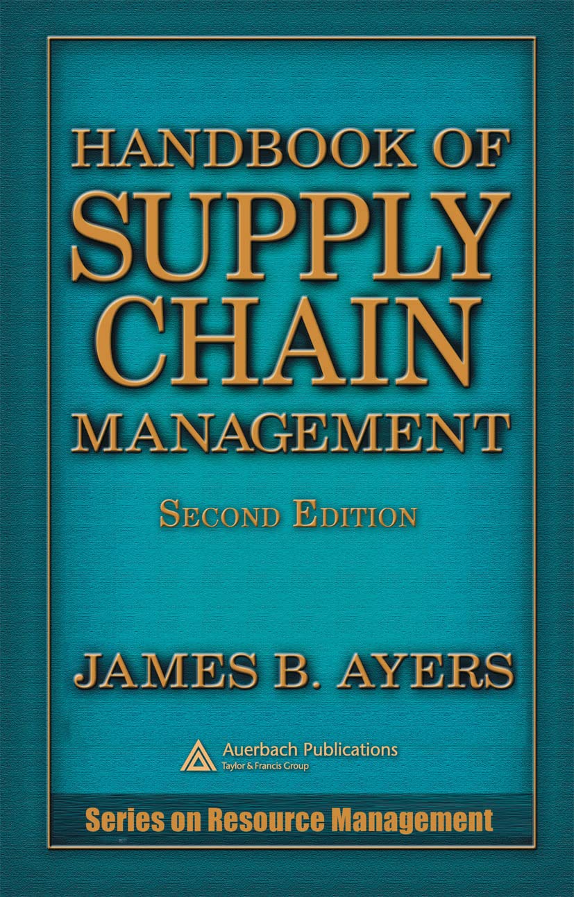 Handbook of Supply Chain Management (Resource Management)