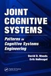 Joint Cognitive Systems: Patterns in Cognitive Systems Engineering - 1944