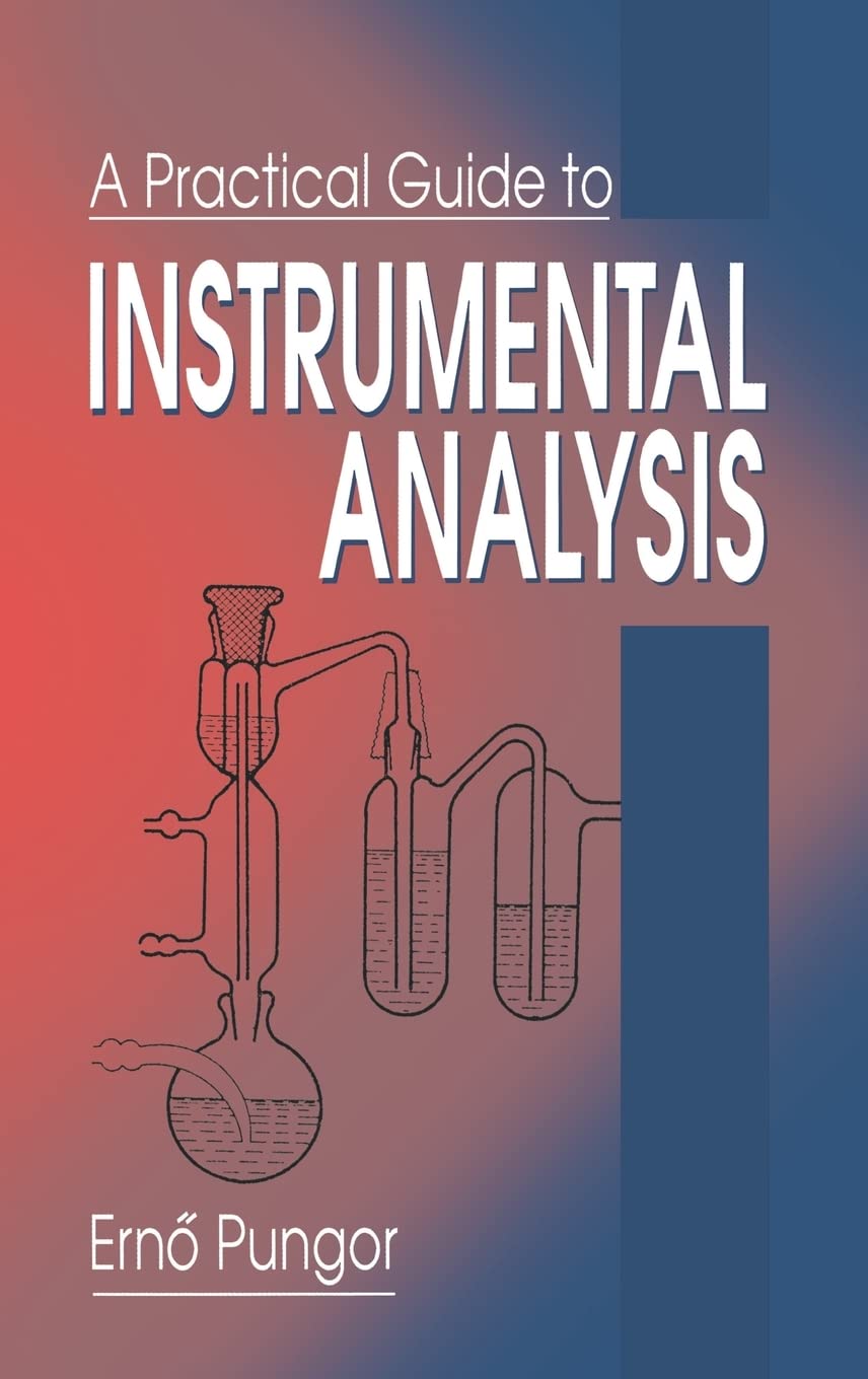 A Practical Guide to Instrumental Analysis