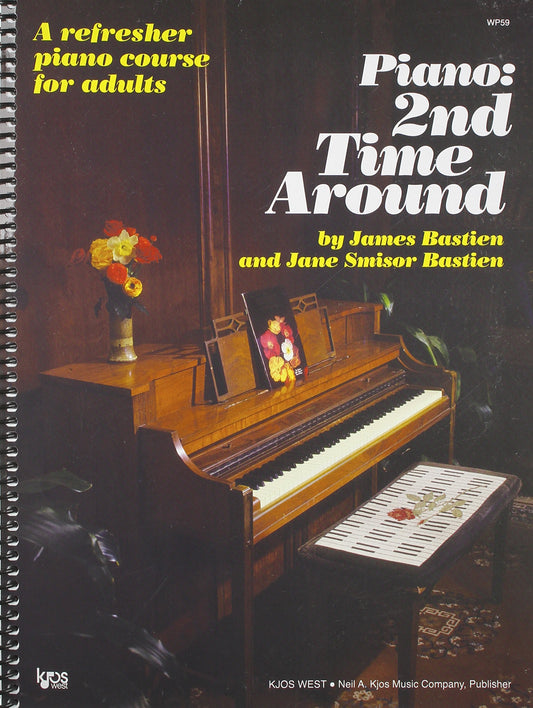 Piano 2nd Time Around : A Refresher Piano Course for Adults