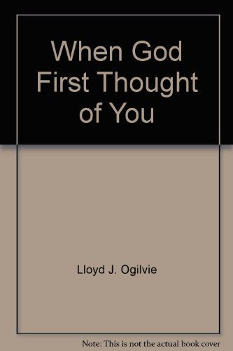 When God First Thought of You: The Full Measure of Love as Found in 1, 2, 3 John