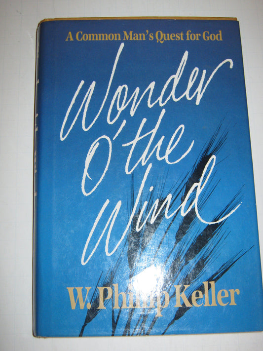 Wonder O' the Wind: A Common Man's Quest for God