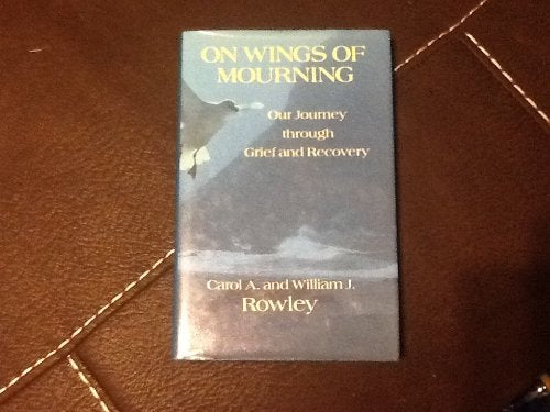 On Wings of Mourning: Our Journey Through Grief and Recovery