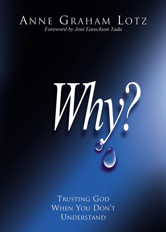 WHY?: TRUSTING GOD WHEN YOU DON'