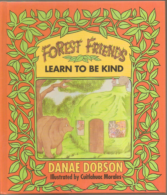The Forest Friends Learn to Be Kind (Forest Friends, No 4)
