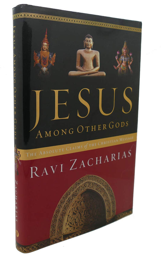 Jesus Among Other Gods: The Absolute Claims Of The Christian Message