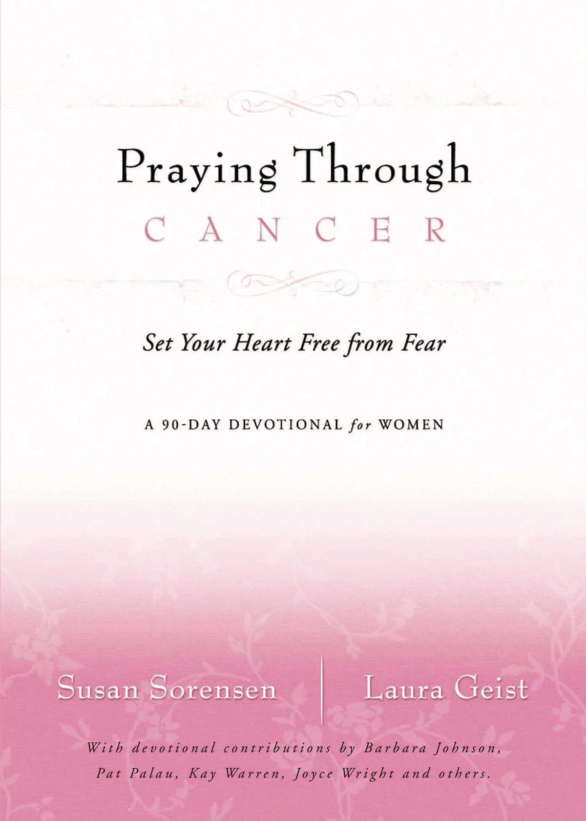 PRAYING THROUGH CANCER: SET YOUR