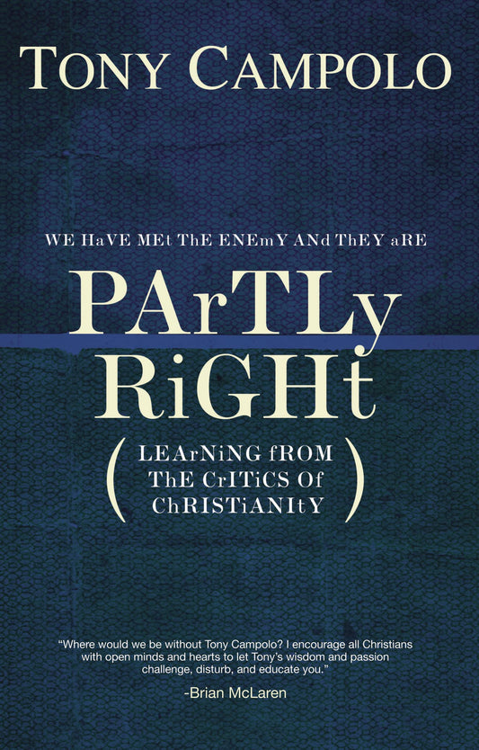 Partly Right: Learning from the Critics of Christianity - 8728