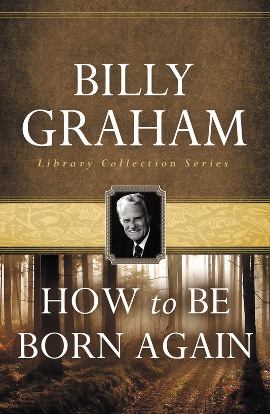 HOW TO BE BORN AGAIN