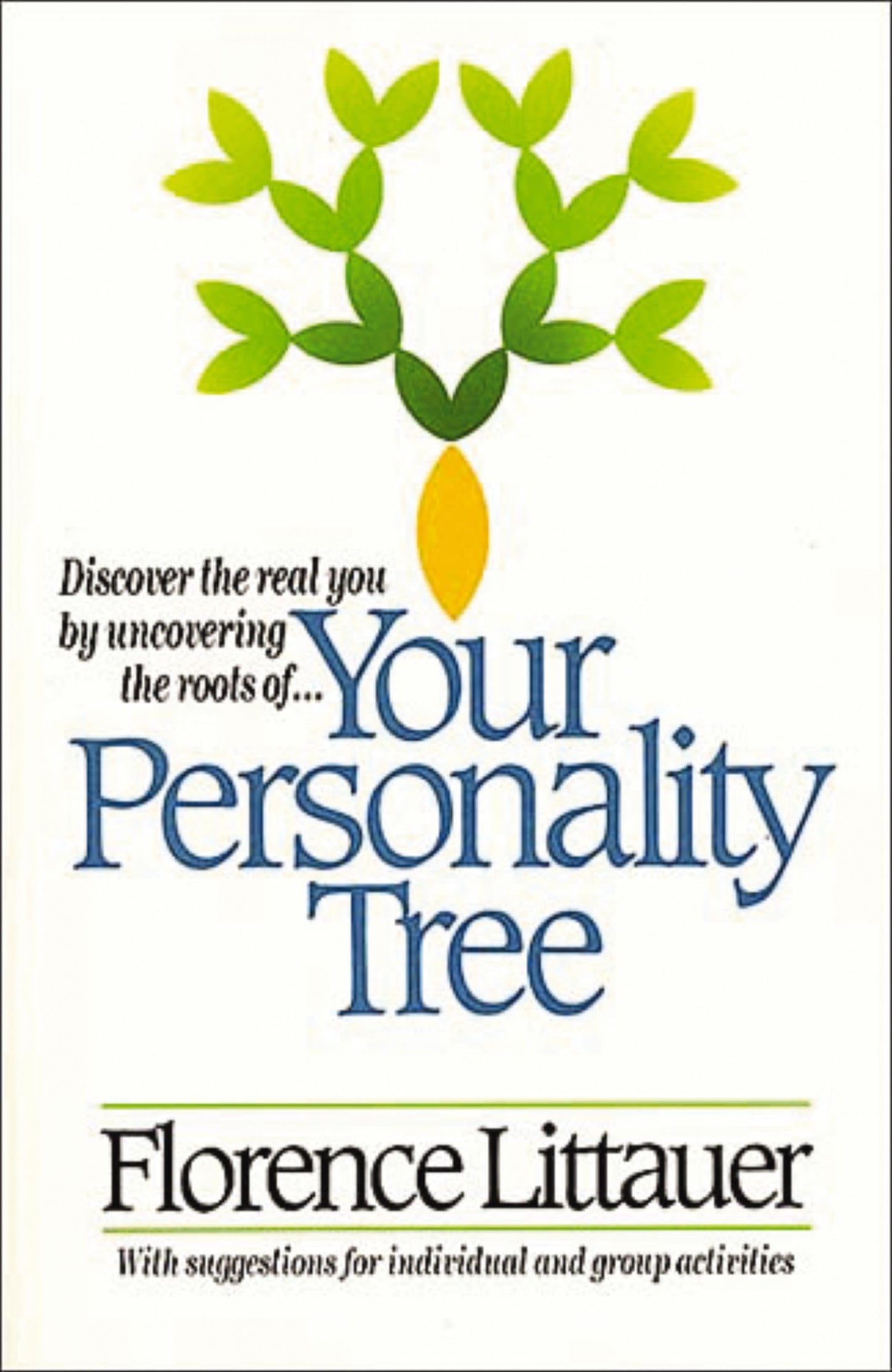 Your Personality Tree: Discover the Real You by Uncovering the Roots of.... - 3737