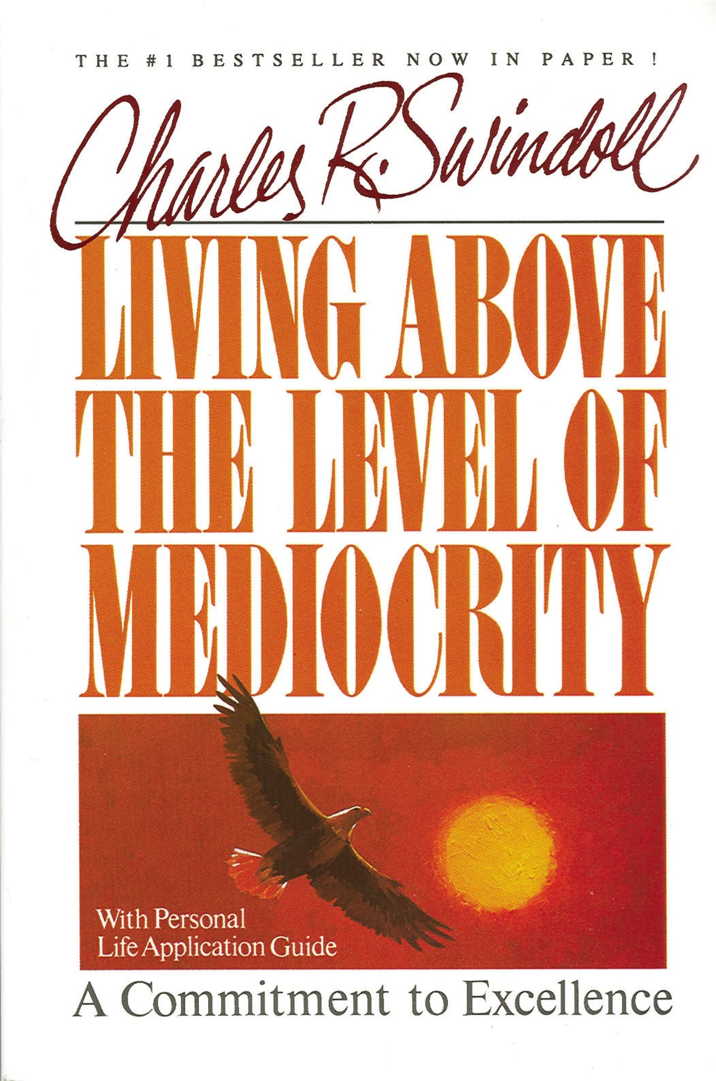 LIVING ABOVE THE LEVEL OF MEDIOC