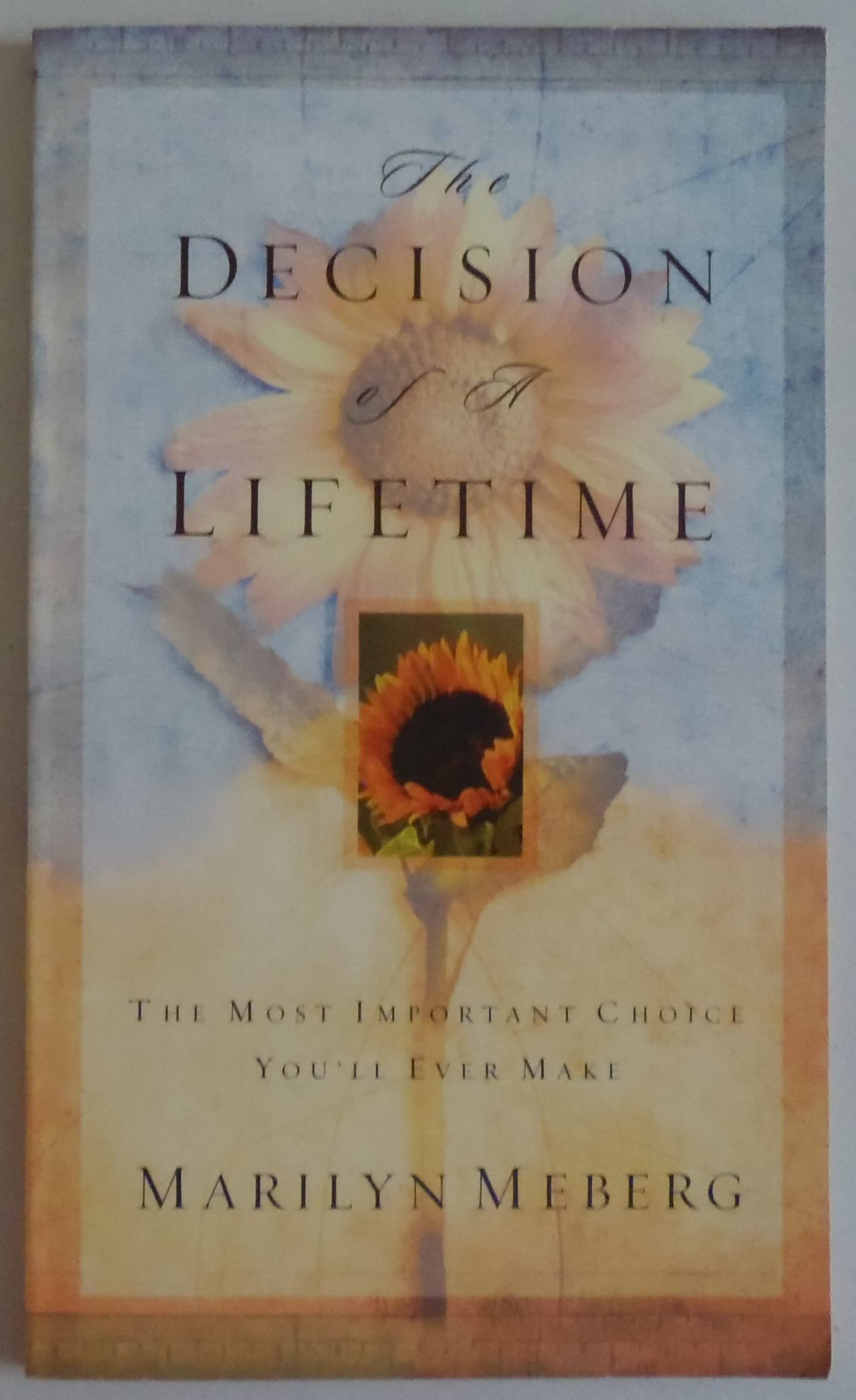 The Decision of a Lifetime