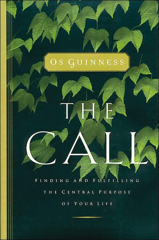 Call: Finding and Fulfilling the Central Purpose of Your Life - 6834