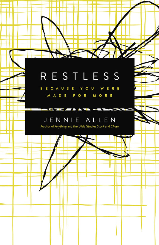 RESTLESS: BECAUSE YOU WERE MADE