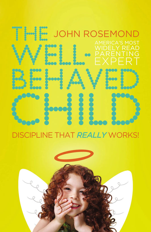 THE WELL-BEHAVED CHILD: DISCIPLI - 9716