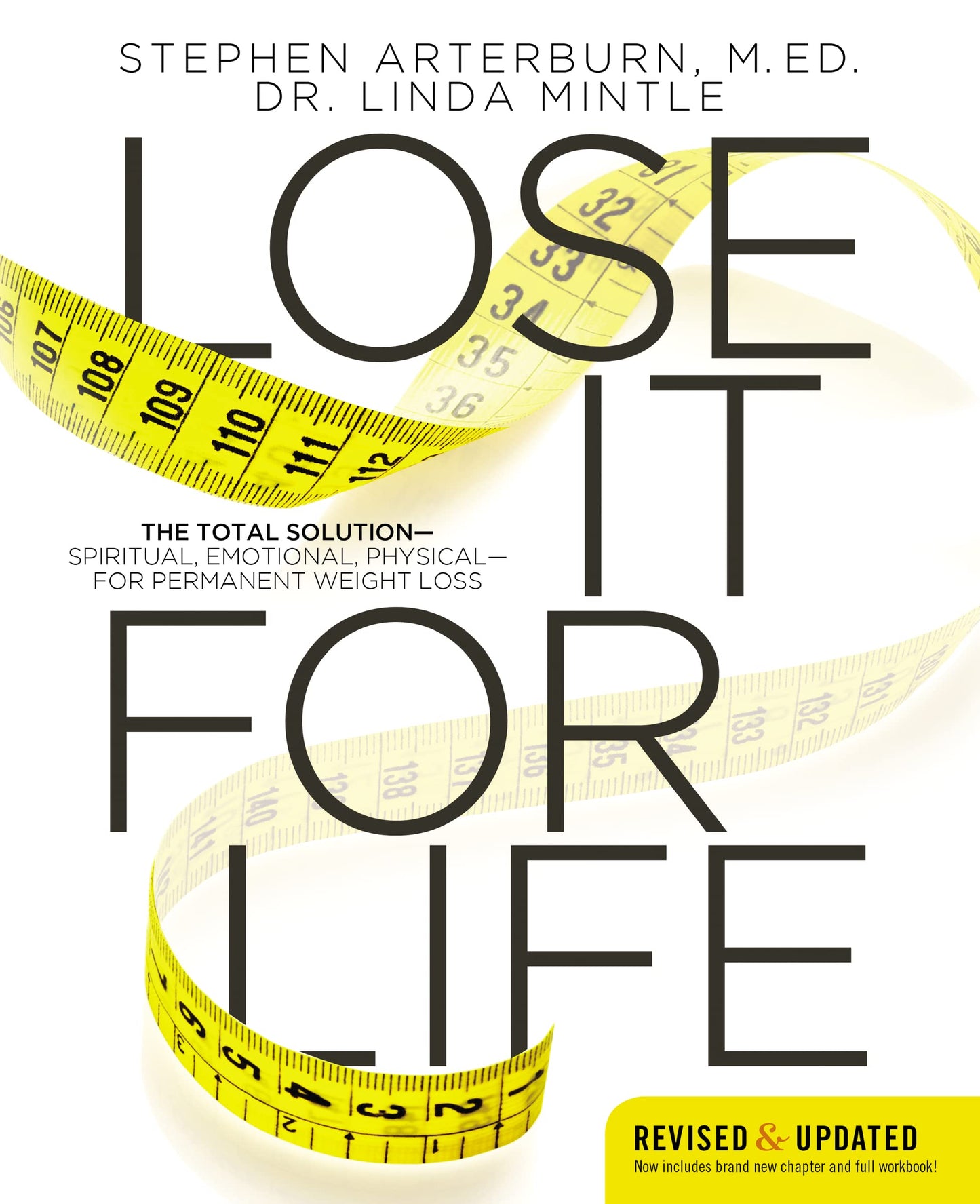 Lose It for Life: The Total Solution?Spiritual, Emotional, Physical?for Permanent Weight Loss - 9022