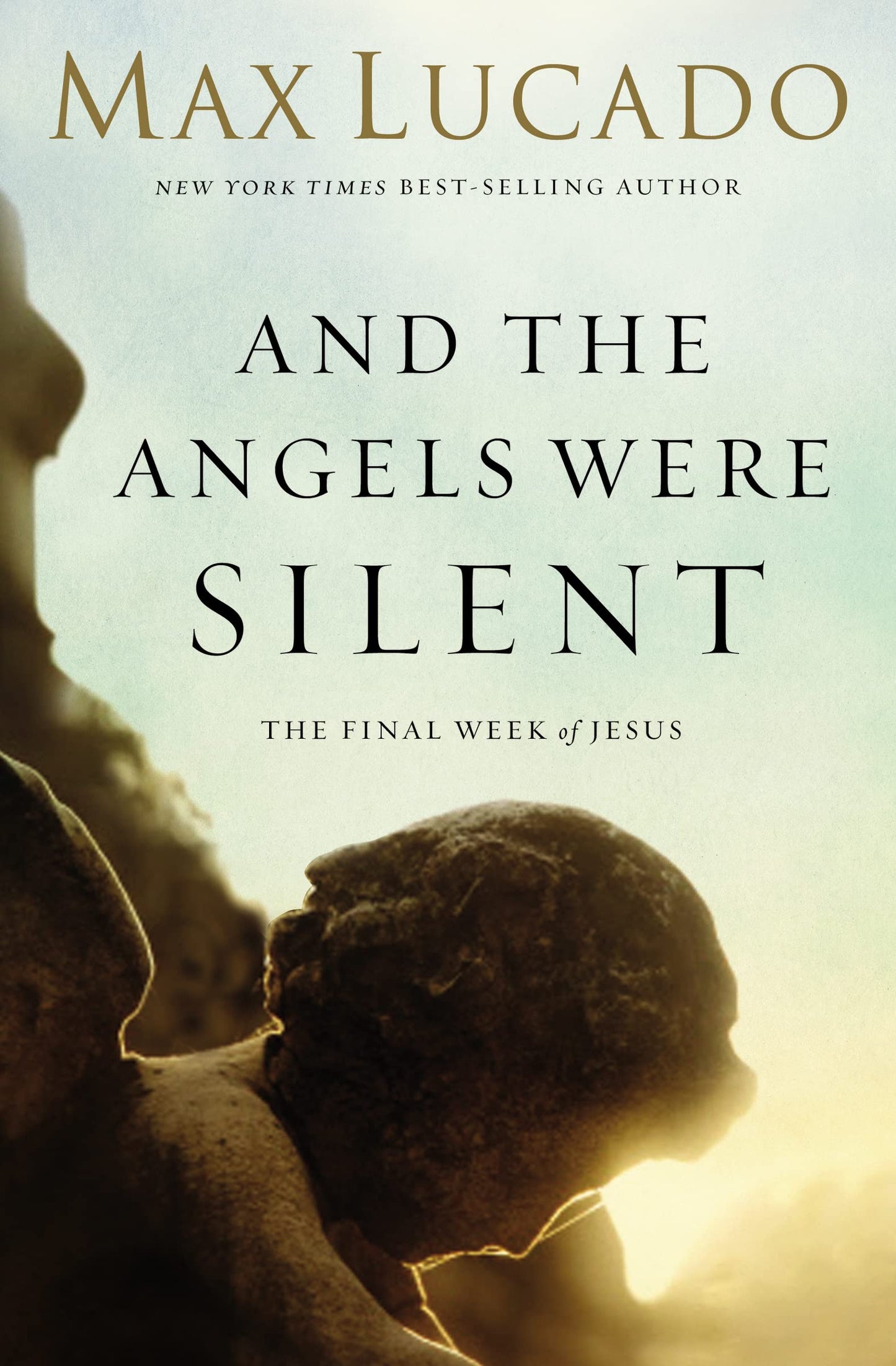 And the Angels Were Silent: The Final Week of Jesus - 397