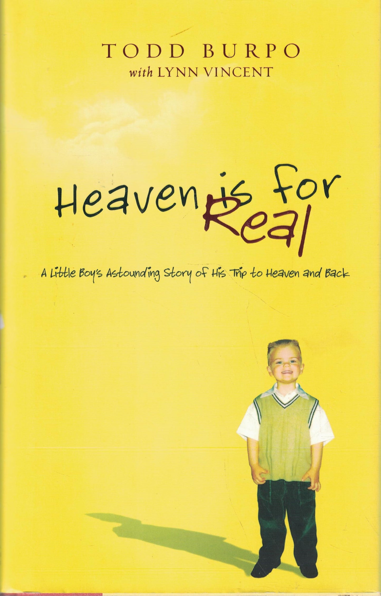 HEAVEN IS FOR REAL: A LITTLE BOY