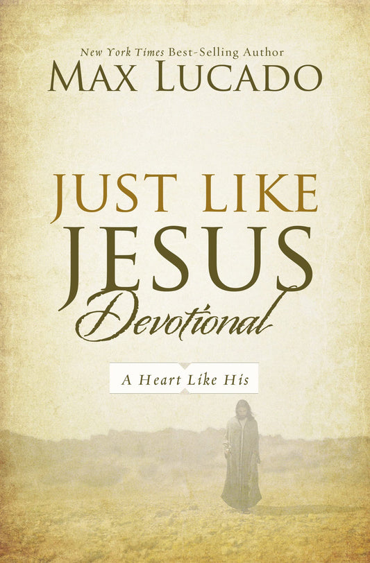 Just Like Jesus Devotional: A Thirty-Day Walk with the Savior (30 Daily Devotions) - 3724