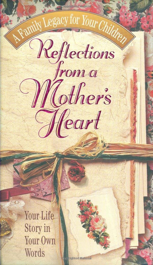 Reflections From A Mother's Heart - 1111