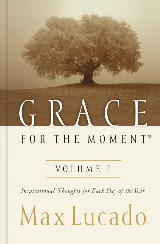 Grace for the Moment: Inspirational Thoughts for Each Day of the Year - 5389