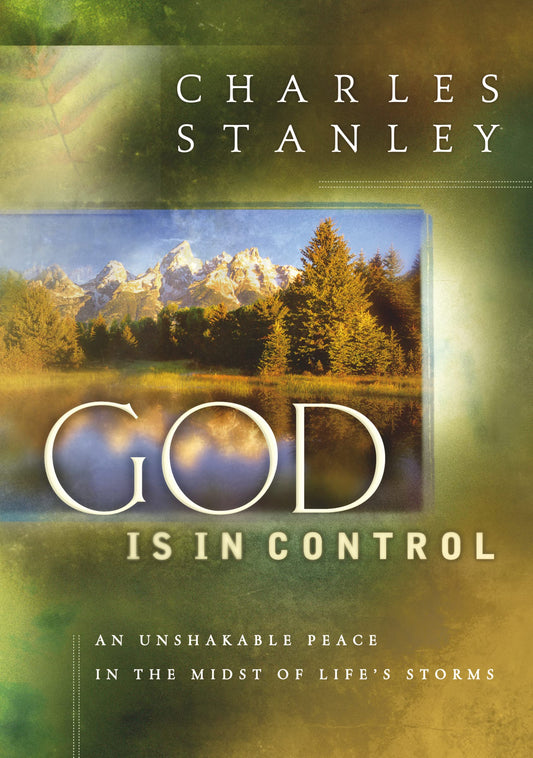 God is in Control: An Unshakable Peace in the Midst of Life's Storms - 9842