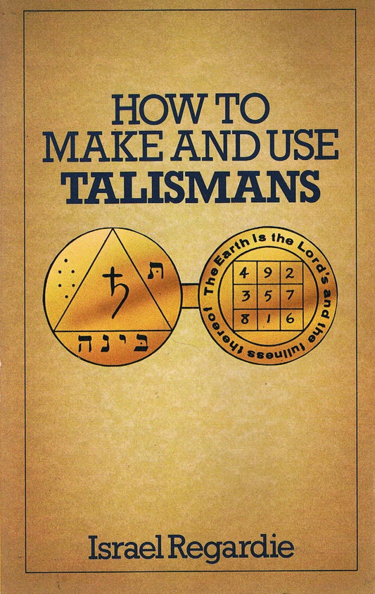 How to Make and Use Talismans