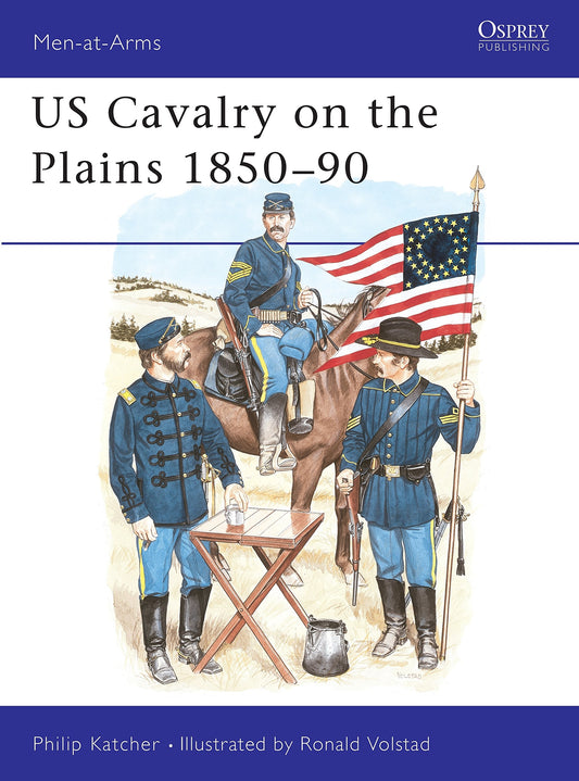 US Cavalry on the Plains 1850–90 (Men-at-Arms, 168) - 4573