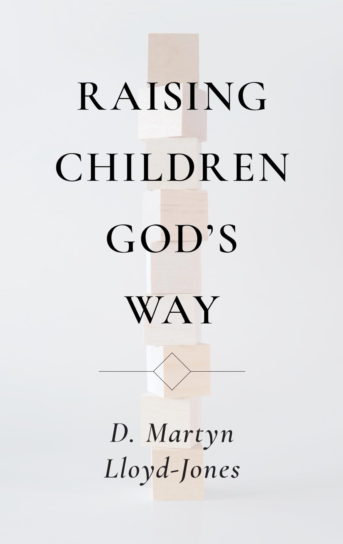 Raising Children God's Way