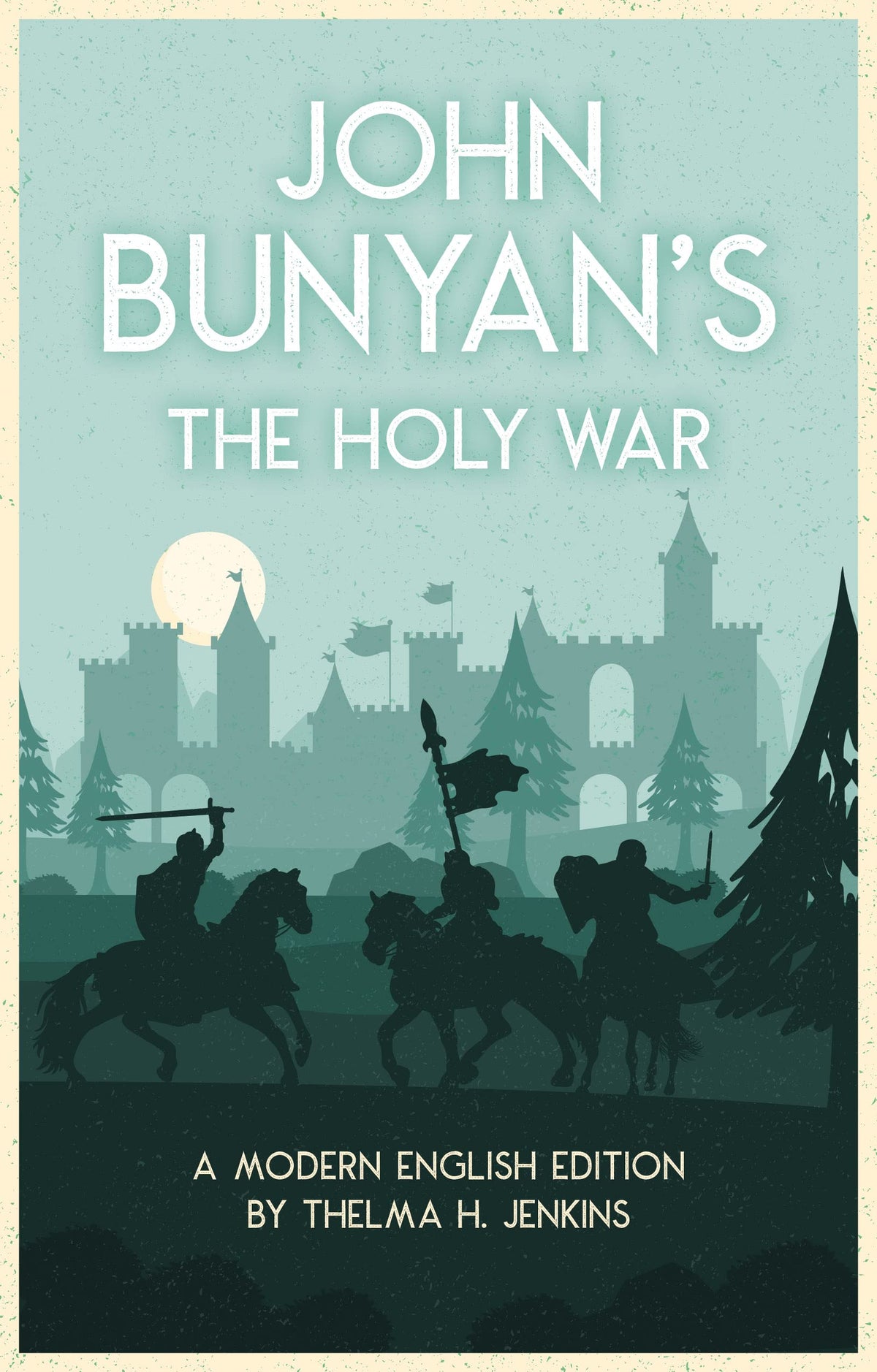 The Holy War: A Modern English Version