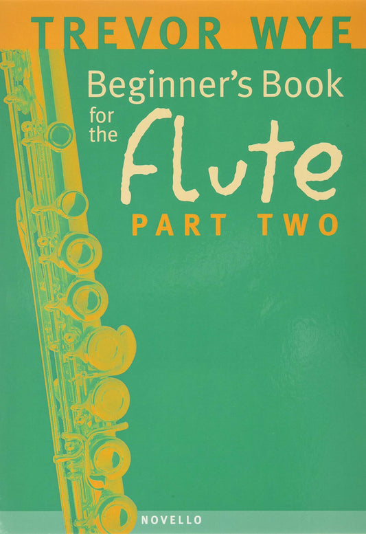 Beginners Book for the Flute - Part Two | Flute Instruction Method Book for Students | Learn New Notes Rhythms and Time Signatures | Progressive Flute Lesson for Developing Technique
