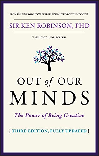 Out of Our Minds: The Power of Being Creative - 8887