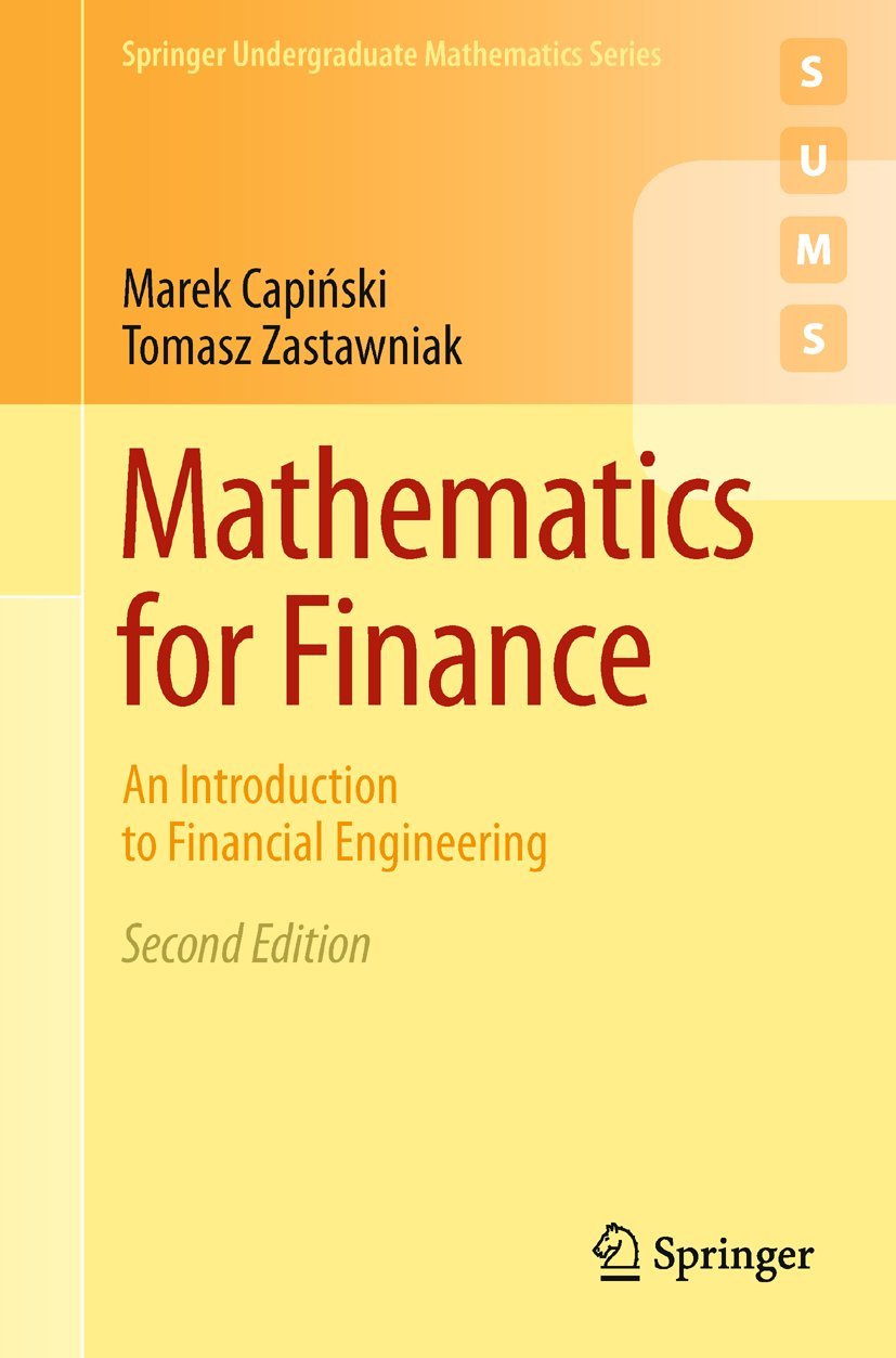 Mathematics for Finance: An Introduction to Financial Engineering (Springer Undergraduate Mathematics Series)