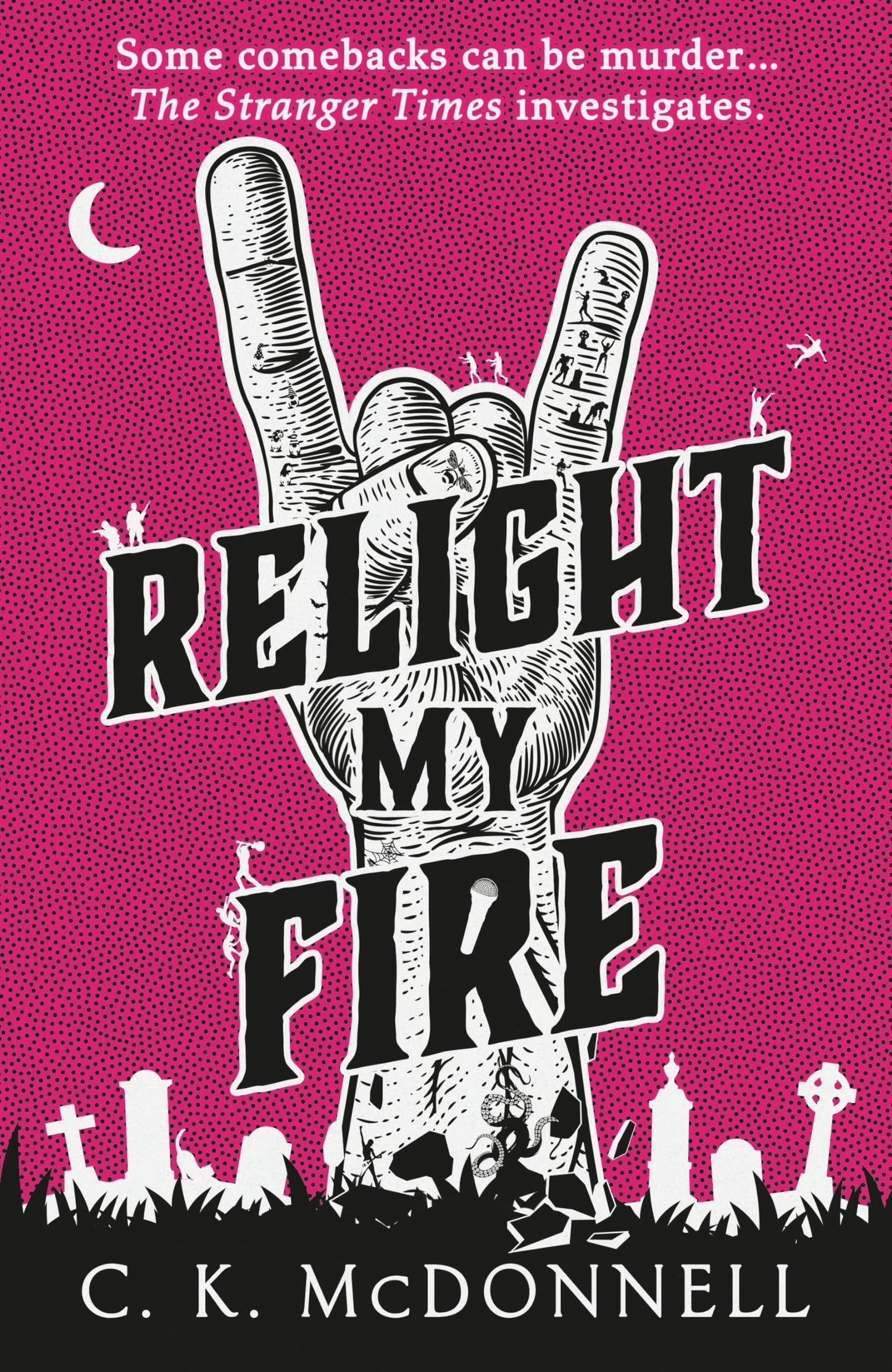 Relight My Fire (4) (The Stranger Times)