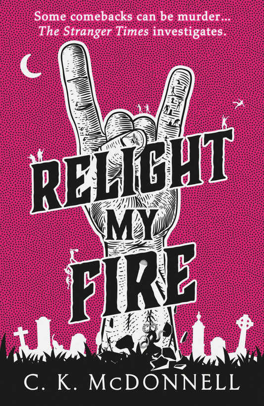 Relight My Fire (4) (The Stranger Times)