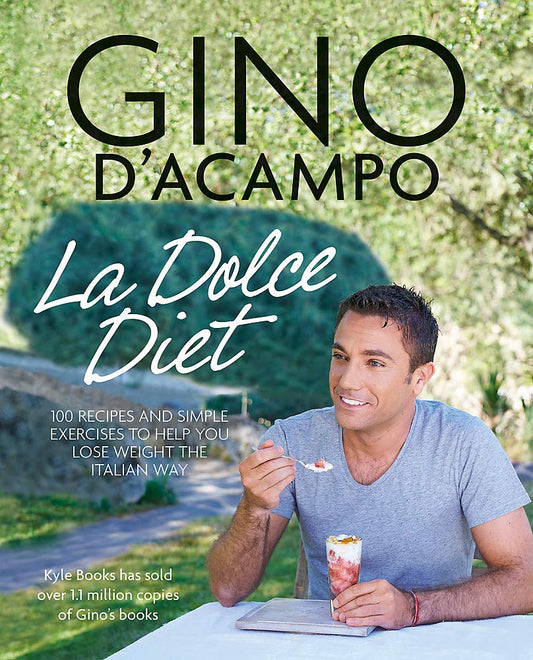 La Dolce Vita Diet (Gino D'Acampo)