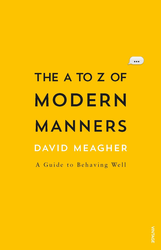 The A to Z of Modern Etiquette - 221