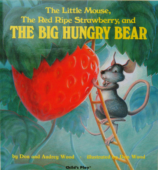 The Little Mouse, the Red Ripe Strawberry, and the Big Hungry Bear - 5167
