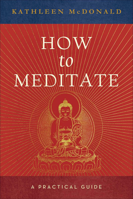 How to Meditate: A Practical Guide - 3648