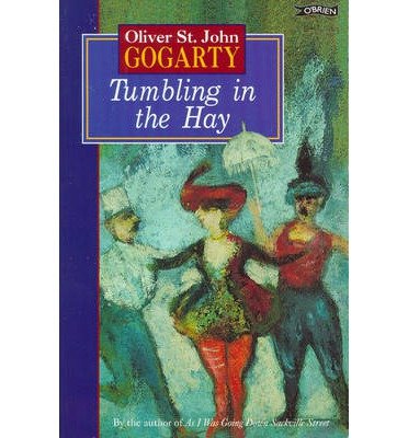 Tumbling In The Hay (Classic Irish Fiction)