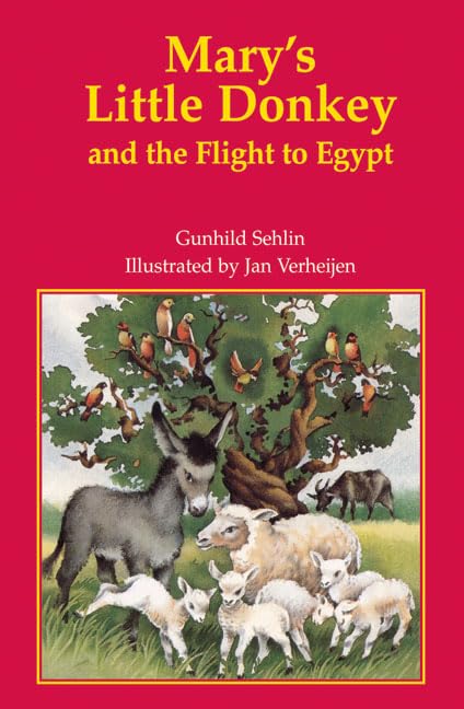 Mary's Little Donkey and the Flight to Egypt: A Christmas Story for Young Children