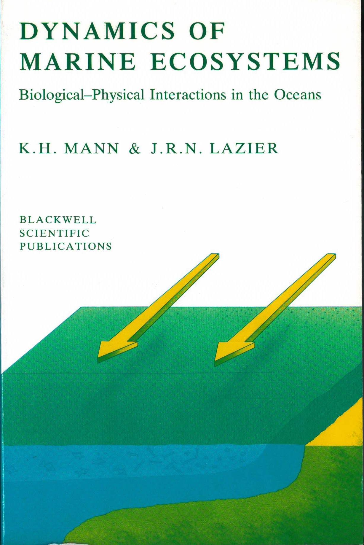 Dynamics of Marine Ecosystems: Biological-Physical Interactions in the Oceans - 8225