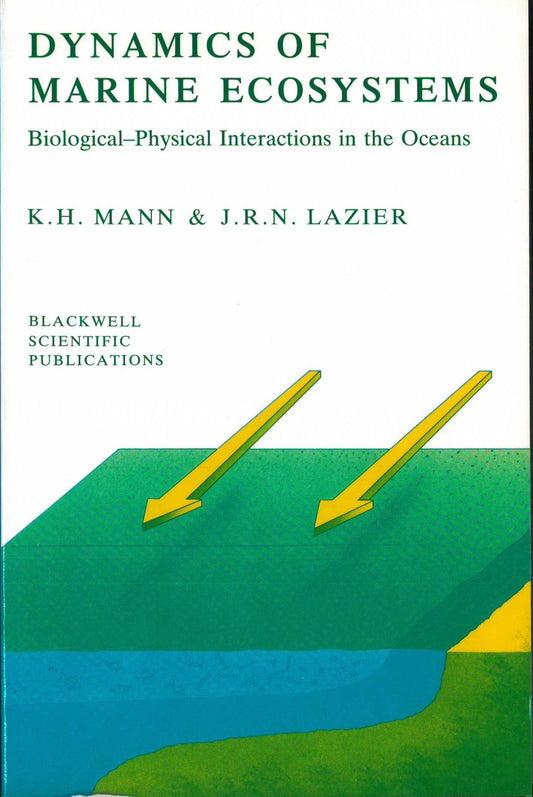 Dynamics of Marine Ecosystems: Biological-Physical Interactions in the Oceans - 8225
