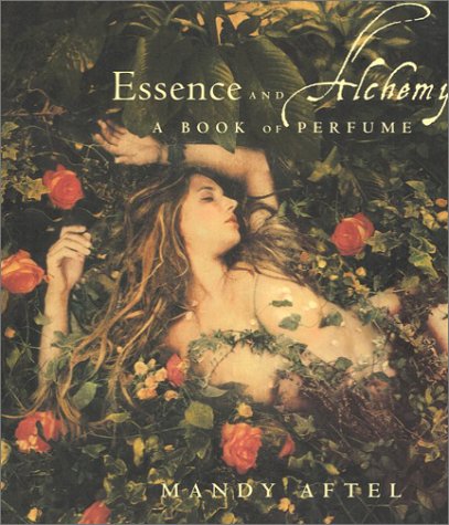 Essence and Alchemy: A Book of Perfume - 6584