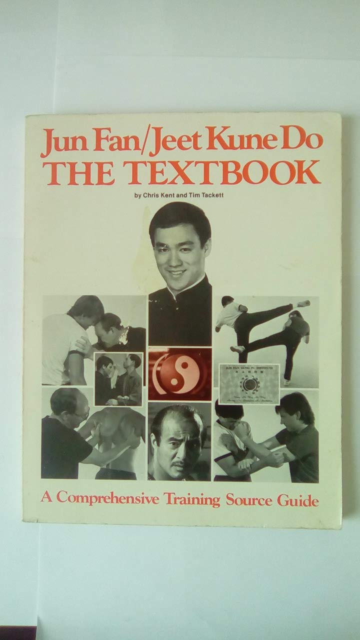 Jun Fan/Jeet Kune Do: The Textbook