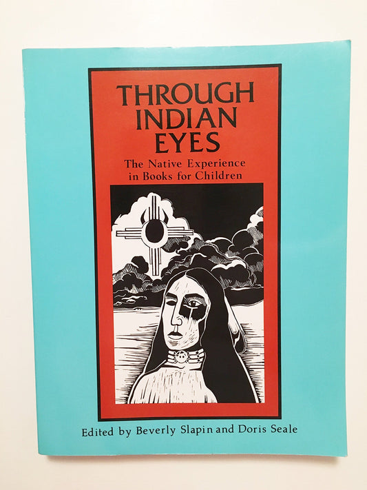 Through Indian Eyes: The Native Experience in Books for Children - 1764