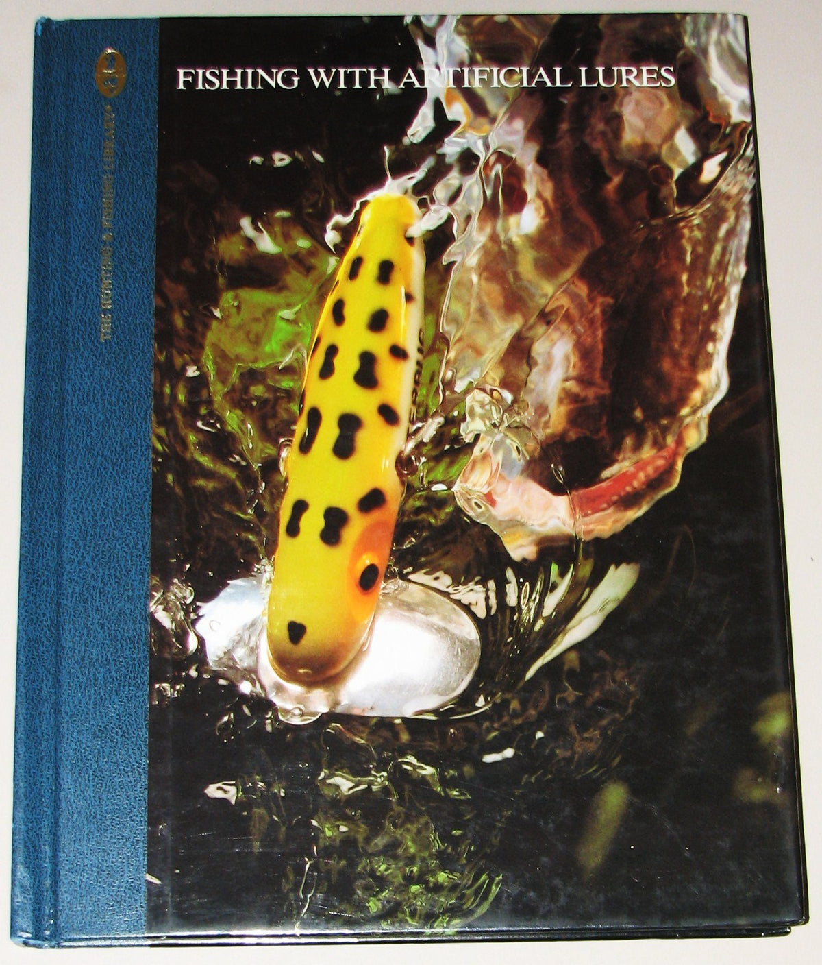 Fishing With Artificial Lures (The Hunting and Fishing Library)
