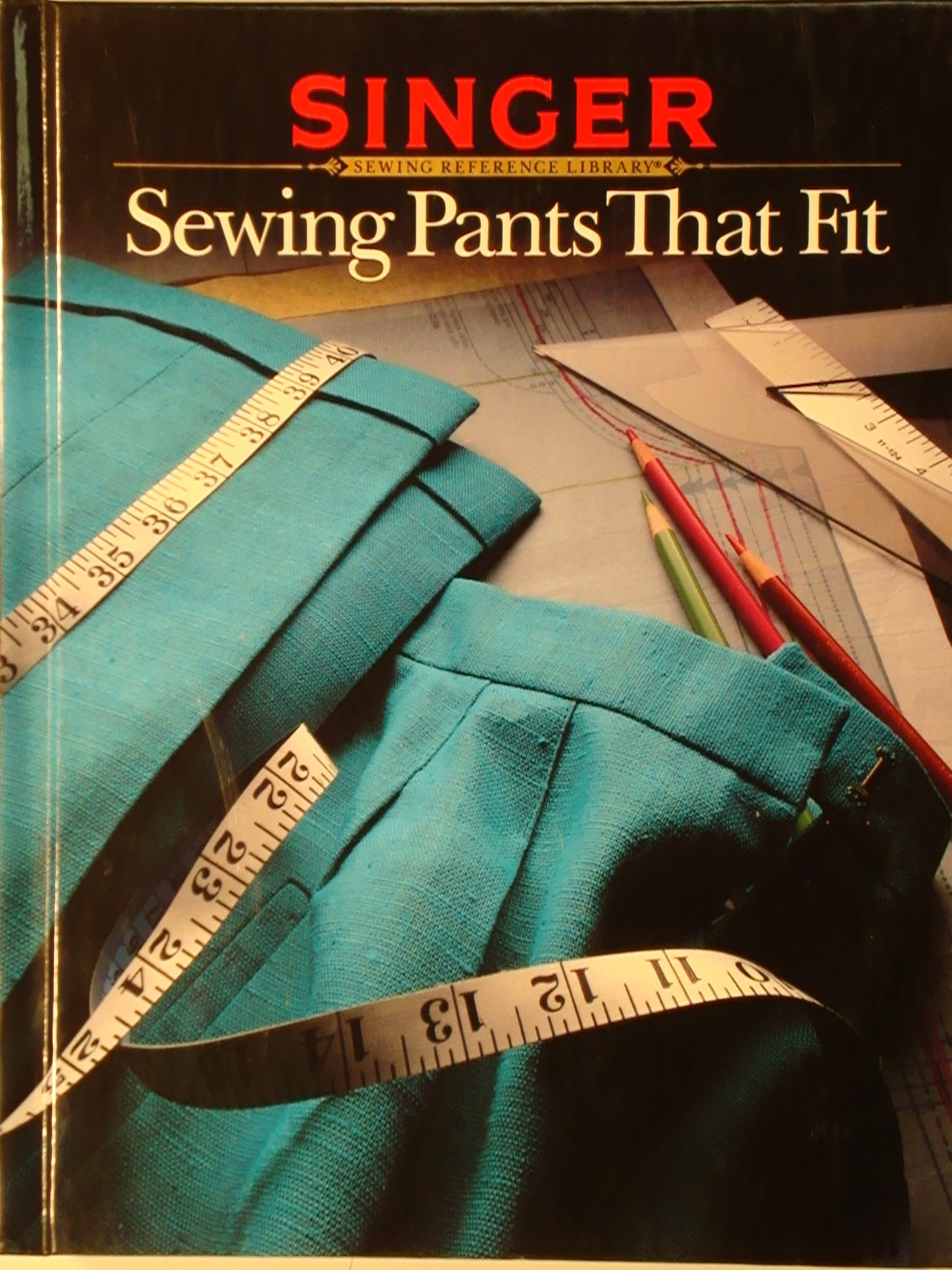 Sewing Pants That Fit (Singer Sewing Reference Library)