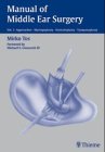 Manual of Middle Ear Surgery: Approaches, Myringoplasty, Ossiculoplasty and Tympanoplasty - 6278